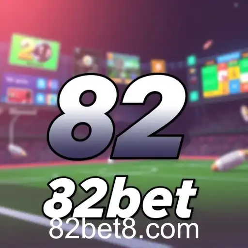 Exploring 82bet: The Game-Changing Platform
